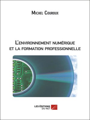 cover image of L'environnement numérique et la formation professionnelle